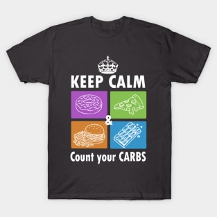 Keep calm and count your carbs - diabetes diabetic funny T-Shirt